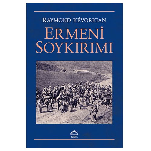 Ermeni Soykırımı - Raymond H. Kevorkian
