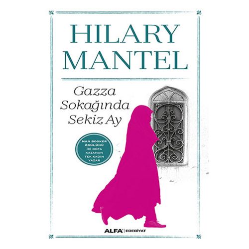 Gazza Sokağında Sekiz Ay - Hilary Mantel
