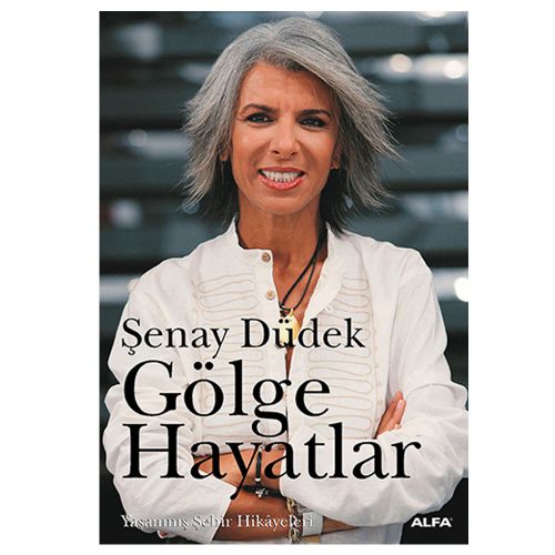 Gölge Hayatlar - Şenay Düdek