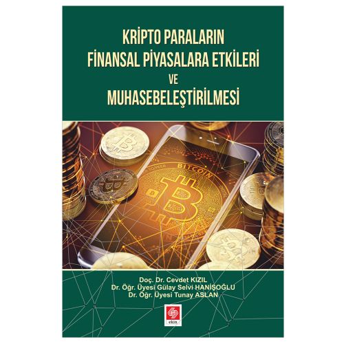 Kripto Paraların Finansal Piyasalara Etkileri ve Muhasebeleştirilmesi - Cevdet Kızıl