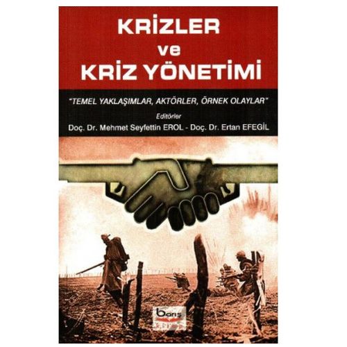 Krizler ve Kriz Yönetimi - Ertan Efegil, Mehmet Seyfettin Erol