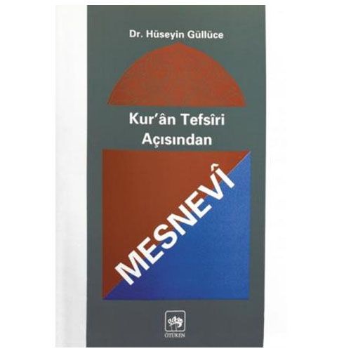 Kur\'an Tefsiri Açısından Mesnevi - Hüseyin Güllüce