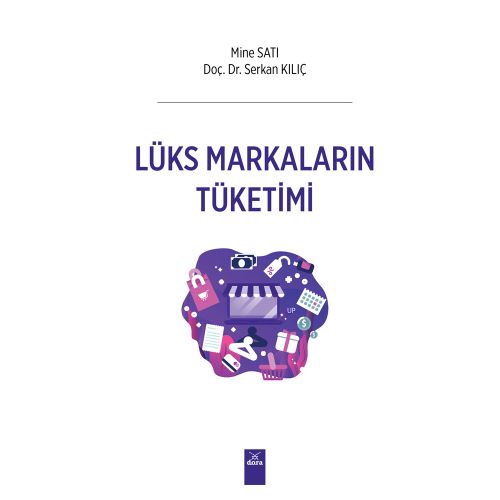 Lüks Markaların Tüketimi - Mine Satı, Serkan Kılıç