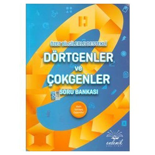 Özet Bilgilerle Destekli Dörtgenler ve Çokgenler Soru Bankası Endemik Yayınları