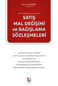 Satış Mal Değişimi ve Bağışlama Sözleşmeleri - Ercan Akyiğit