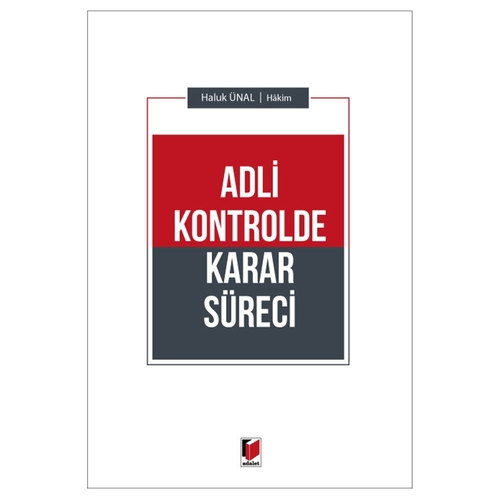 Adli Kontrolde Karar Süreci - Haluk Ünal