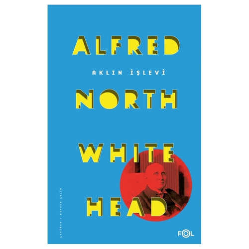 Aklın İşlevi - Alfred North Whitehead
