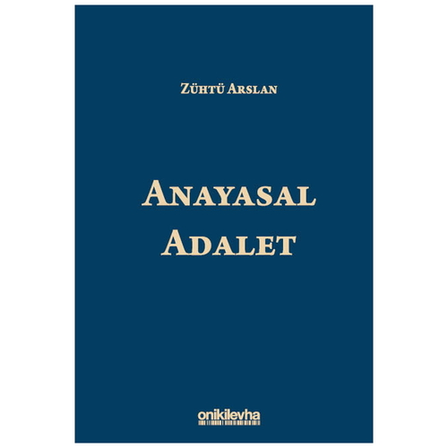 Anayasal Adalet - Zühtü Arslan