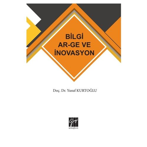 Bilgi AR-GE ve İnovasyon - Yusuf Kurtoğlu