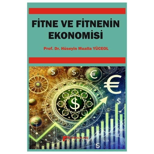 Fitne ve Fitnenin Ekonomisi - Hüseyin Mualla Yüceol