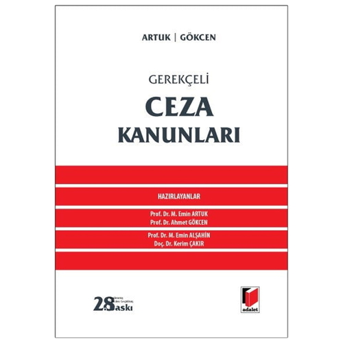 Gerekçeli Ceza Kanunları - Mehmet Emin Artuk, Ahmet Gökcen