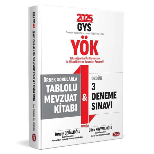 GYS YÖK Üst Kuruluşları ile YÖK Personeli Örnek Sorularla Tablolu Mevzuat Kitabı Data Yayınları 2025