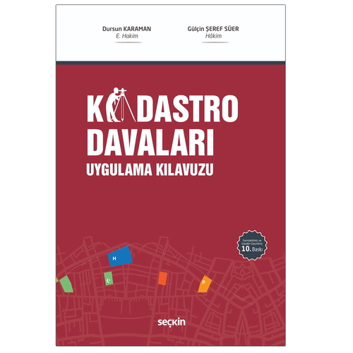 Kadastro Davaları Uygulama Kılavuzu - Dursun Karaman, Gülçin Şeref Süer