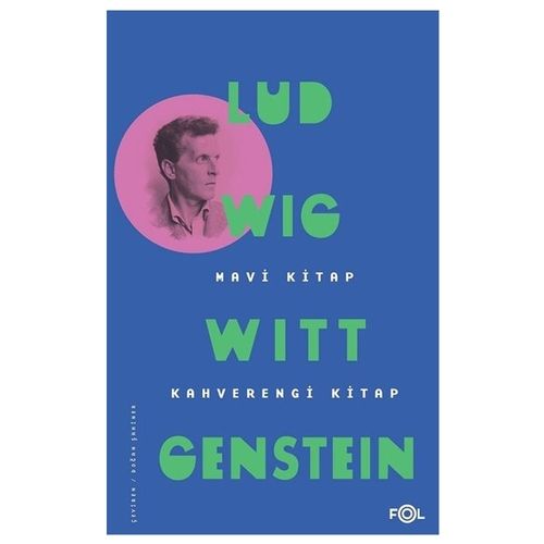 Mavi Kitap, Kahverengi Kitap - Ludwig Wittgenstein