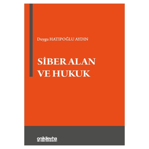 Siber Alan ve Hukuk - Duygu Hatıpoğlu Aydın
