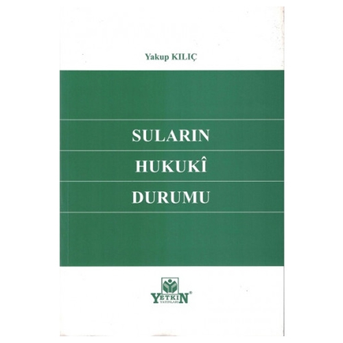 Suların Hukuki Durumu - Yakup Kılıç