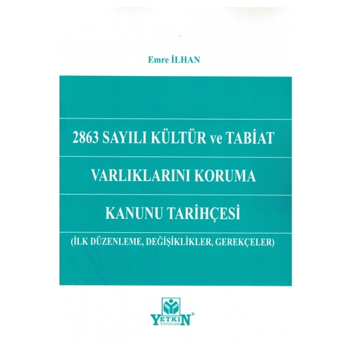2863 Sayılı Kültür ve Tabiat Varlıklarını Koruma Kanunu Tarihçesi - Emre İlhan