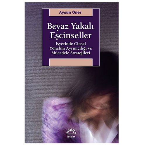 Beyaz Yakalı Eşcinseller - Aysun Öner