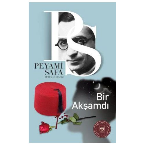 Bir Akşamdı - Peyami Safa