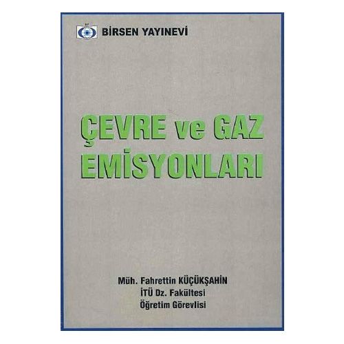 Çevre ve Gaz Emisyonları - Fahrettin Küçükşahin