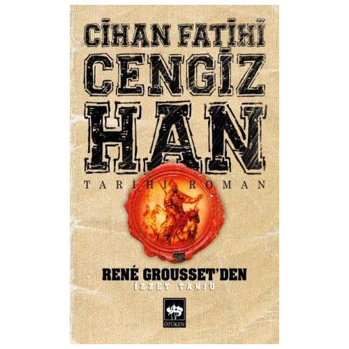 Cihan Fatihi Cengizhan - Rene Grousset