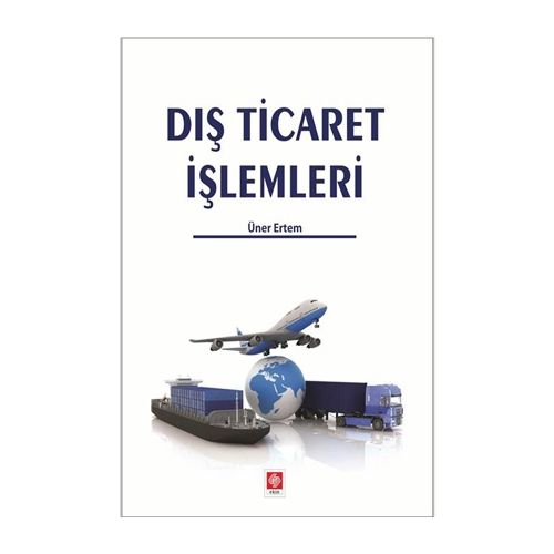 Dış Ticaret İşlemleri - Üner Ertem