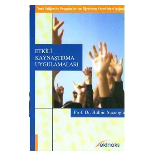 Etkili Kaynaştırma Uygulamaları - Bülbin Sucuoğlu