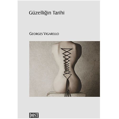 Güzelliğin Tarihi - Georges Vigarello