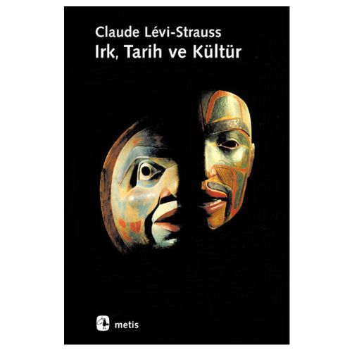 Irk, Tarih ve Kültür - Claude Levi-Strauss