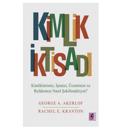 Kimlik İktisadı - George A. Akerlof