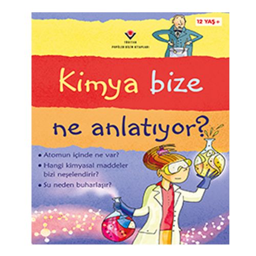 Kimya Bize Ne Anlatıyor - Lisa Jane Gillespie, Alex Frith