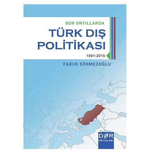 Türk Dış Politikası 1991-2015 - Faruk Sönmezoğlu