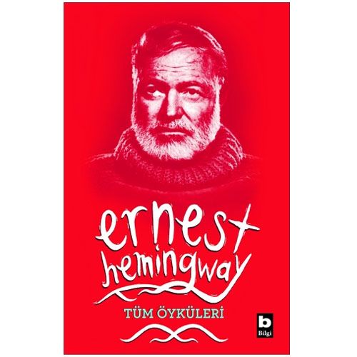 Tüm Öyküleri - Ernest Hemingway