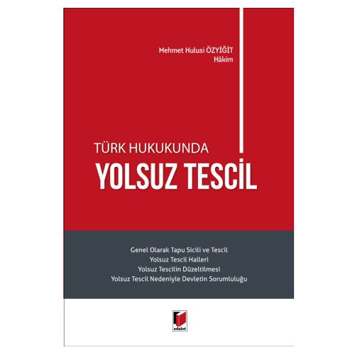Türk Hukukunda Yolsuz Tescil - Mehmet Hulusi Özyiğit