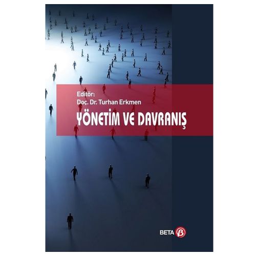 Yönetim ve Davranış - Turhan Erkmen