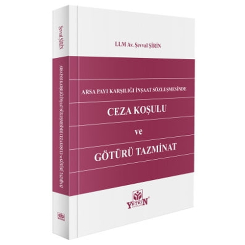 Ceza Koşulu ve Götürü Tazminatı - Şevval Şirin