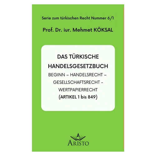 Das türkische Handelsgesetzbuch - Mehmet Köksal