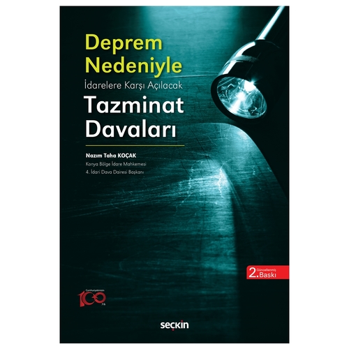 Deprem Nedeniyle İdarelere Karşı Açılacak Tazminat Davaları - Nazım Taha Koçak