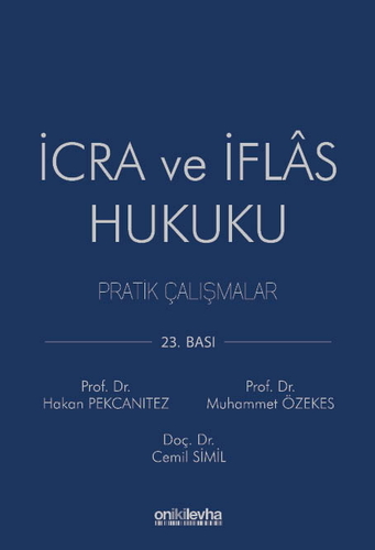 İcra ve İflas Hukuku Pratik Çalışmalar - Hakan Pekcanıtez, Muhammet Özekes