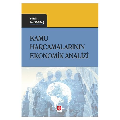 Kamu Harcamalarının Ekonomik Analizi - İsa Sağbaş