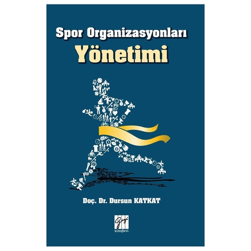 Spor Organizasyonları Yönetimi - Dursun Katkat