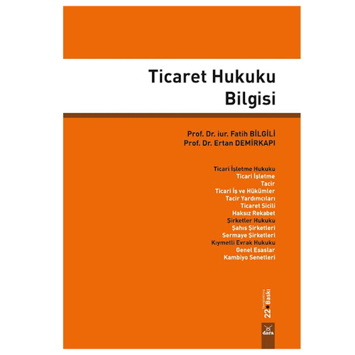 Ticari İşletme Hukuku - Fatih Bilgili, Ertan Demirkapı