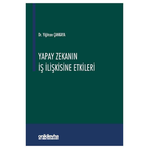 Yapay Zekanın İş İlişkisine Etkileri - Yiğitcan Çankaya