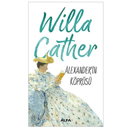 Alexander\'in Köprüsü - Willa Cather