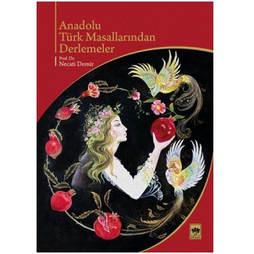 Anadolu Türk Masallarından Derlemeler - Necati Demir