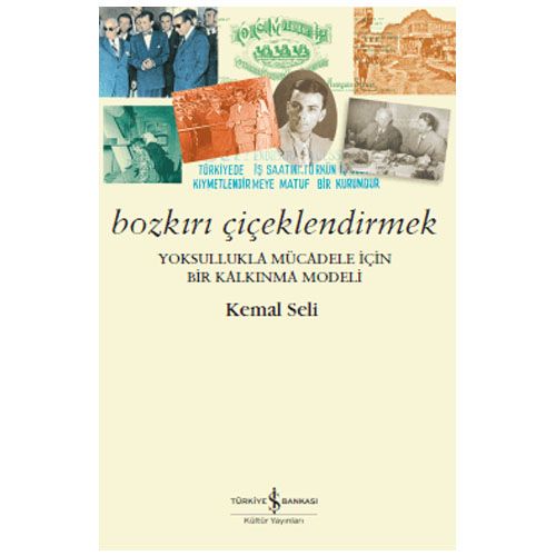 Bozkırı Çiçeklendirmek - Kemal Seli