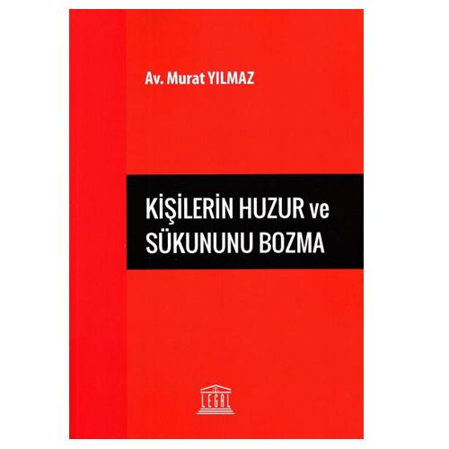 Kişilerin Huzur ve Sükununu Bozma - Murat Yılmaz