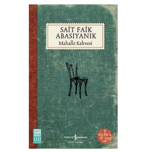 Mahalle Kahvesi - Sait Faik Abasıyanık