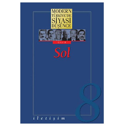 Modern Türkiye\'de Siyasi Düşünce Cilt 8 - Sol Ciltli