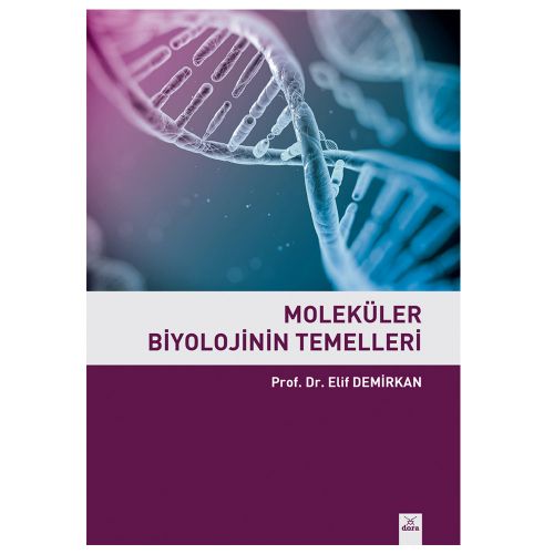 Moleküler Biyolojinin Temelleri - Elif Demirkıran